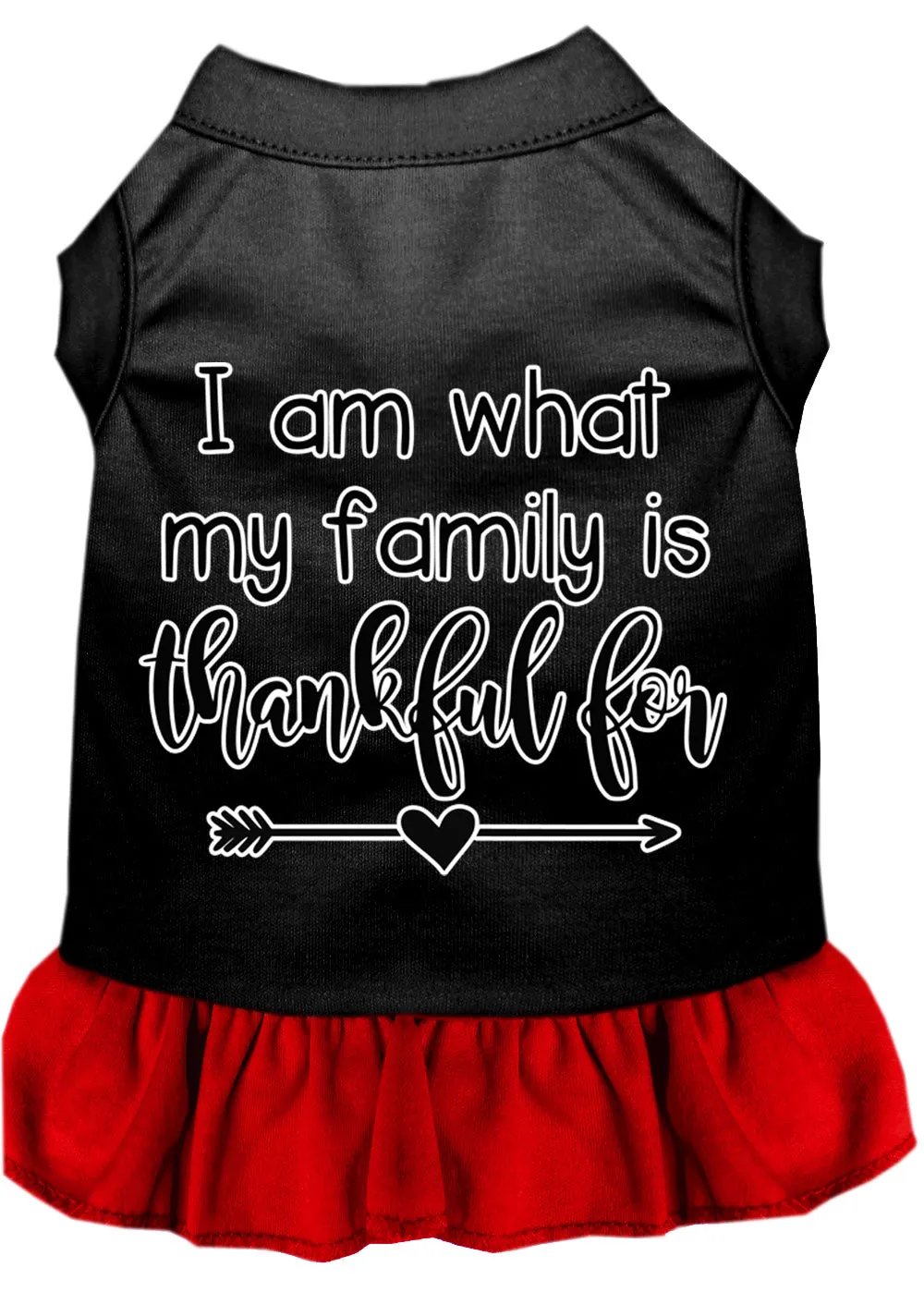 I Am What My Family Is Thankful For Screen Print Dog Dress Black With Red Sm
